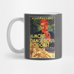 Monster Kid Radio - The Most Dangerous Podcast Mug